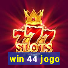 win 44 jogo